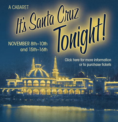 It's Santa Cruz Tonight