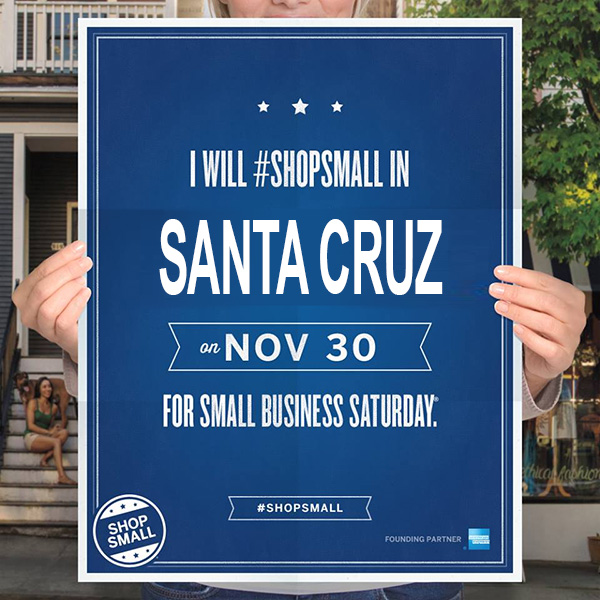 Small Business Saturday Santa Cruz