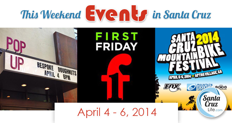 Santa Cruz Weekend Events: Mountain Bike Festival, First Friday