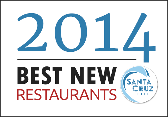 best new restaurants santa cruz 2014