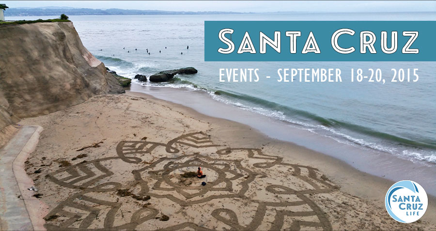 santa cruz weekend events, september 18-20, 2015