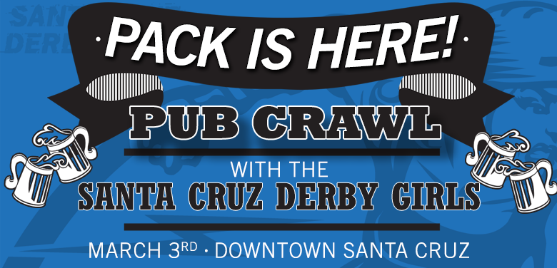 Santa Cruz Derby Girls Pub Crawl