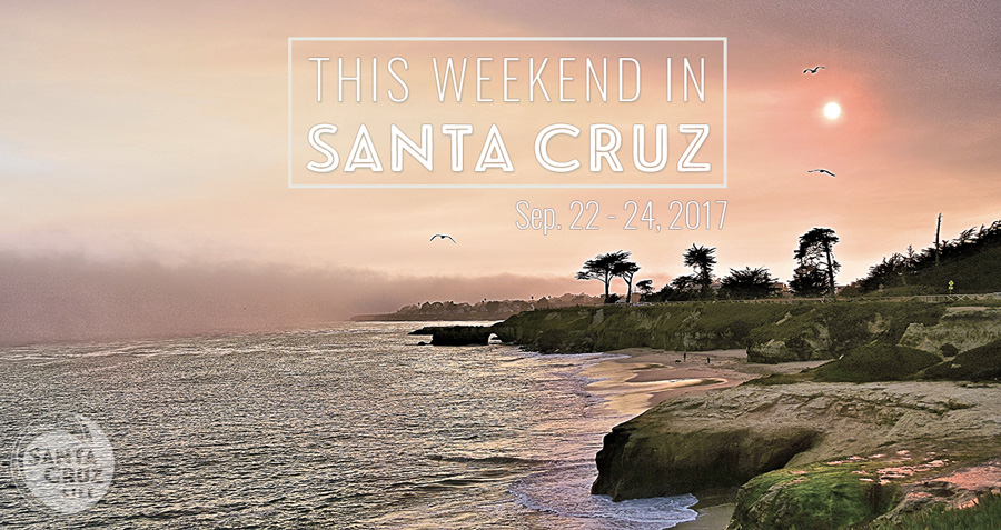 this weekend in santa cruz